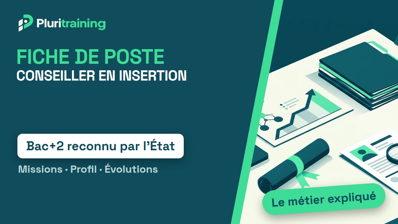 Conseiller en insertion professionnelle : fiche de poste, missions, profil et évolution
