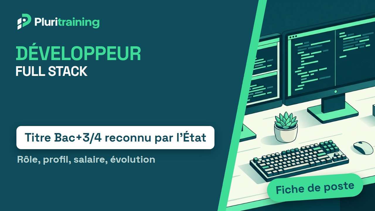 Développeur full stack : fiche de poste, rôle, salaire et évolution